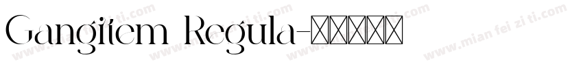 Gangitem Regula字体转换